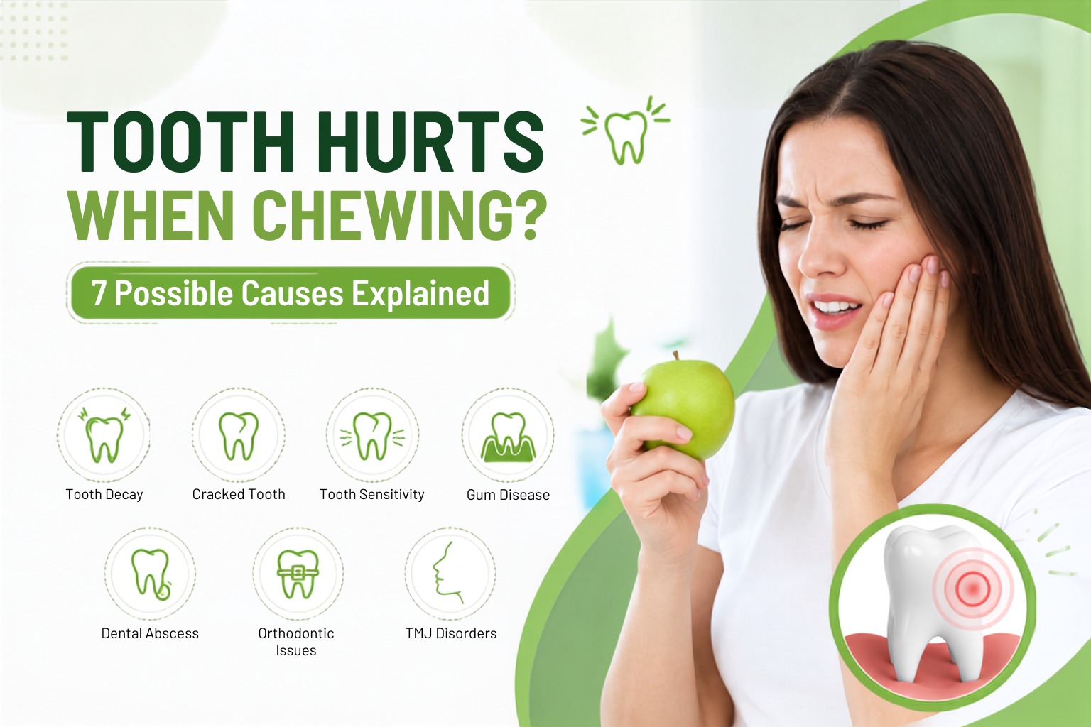 Tooth Hurts When Chewing? 7 Possible Causes Explained